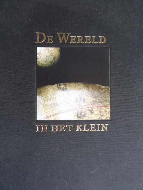 Wildeman, Diederick - De Wereld in het klein. -  Globes in Nederland