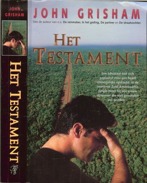 John Grisham (1955, Jonesbore, Arkansas) is de auteur van meer dan dertig thrillers en romans, - Het Testament