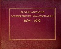 NSM - Nederlandsche Scheepsbouw Maatschappij 1894-1919