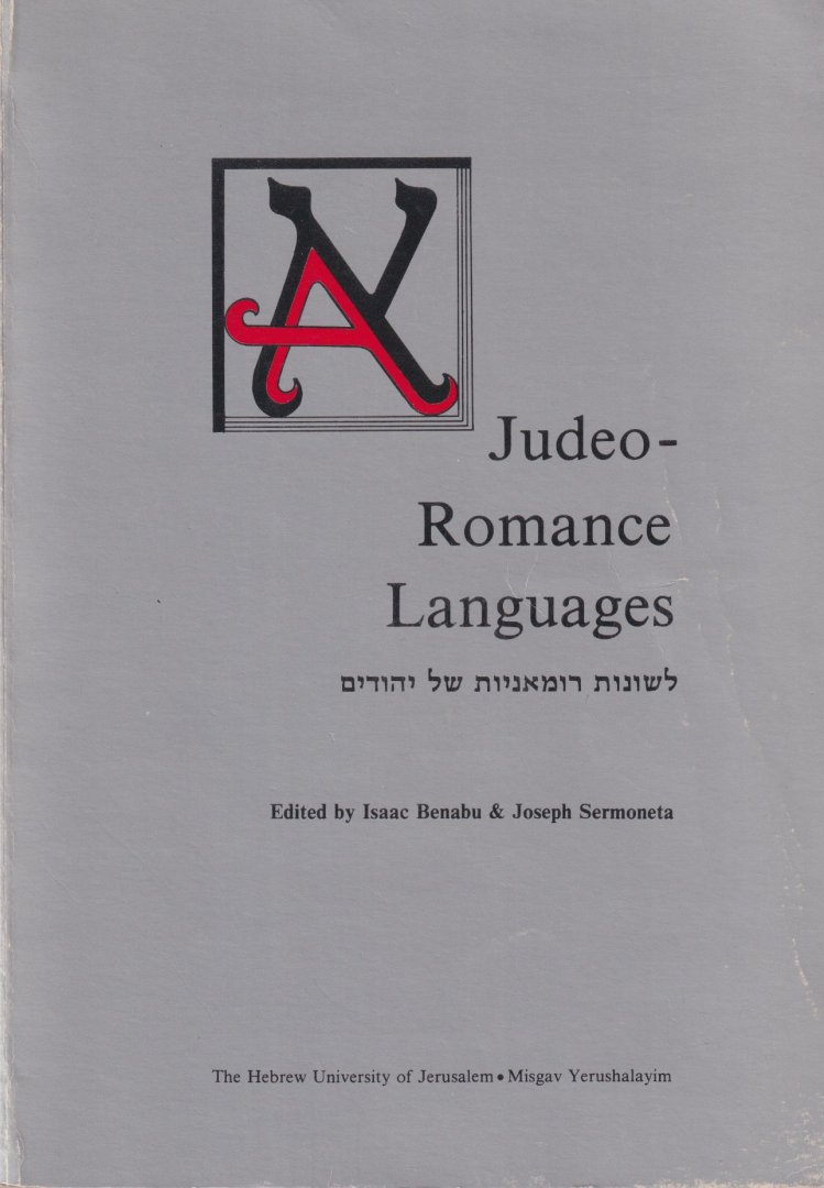 Benabu, Isaac & Joseph Sermoneta (ed.) - Judeo-Romance languages