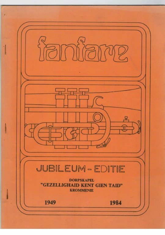 Hart, C. - fanfare jubileum-editie dorpskapel "gezellighaid kent gien taid" krommenie 1949-1984