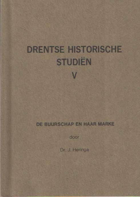 Heringa, J. - De buurschap en haar marke