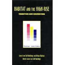 Beedle, Lynn S. / Rice, Dolores (red.) - Habitat and the high-rise. Tradition and innovation