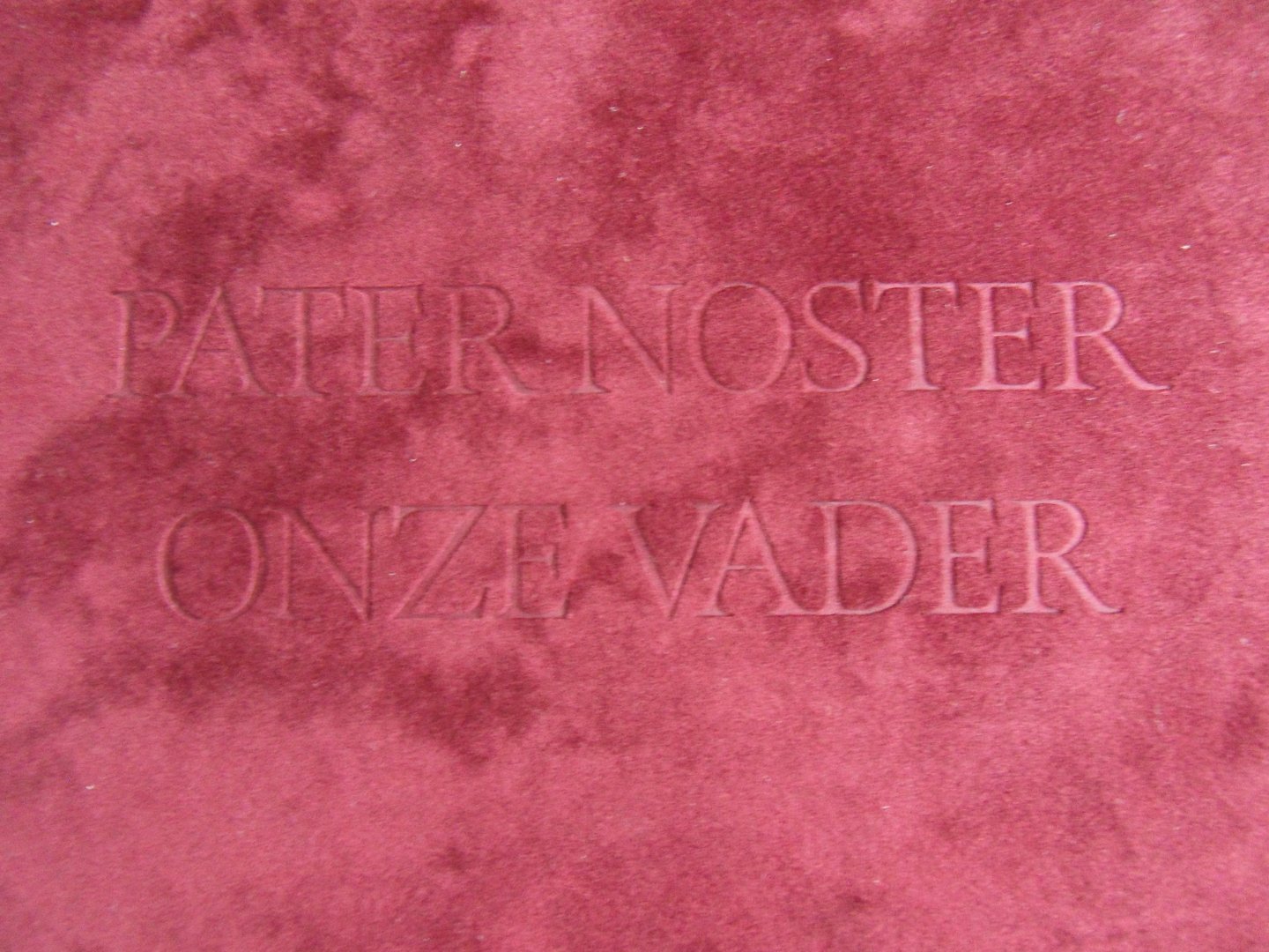 Wetselaar, Pieter (gecalligrafeerd door). - Pater Noster - Onze Vader. [ Genummerd exemplaar 55 / 175 ].
