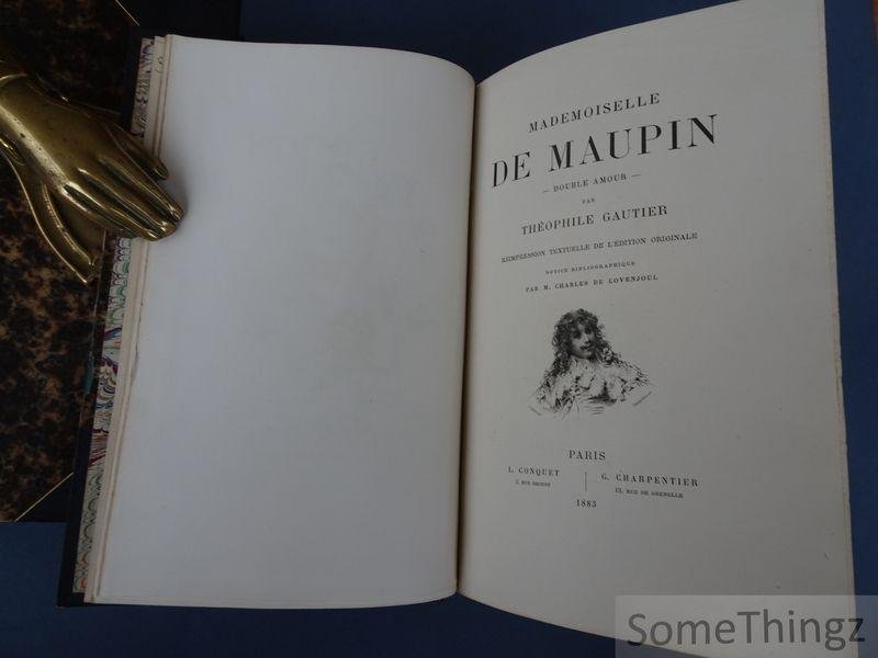 Théophile Gautier / Charles de Lovenjoul (notice bibliographique). - Mademoiselle de Maupin. Double amour. Réimpression textuelle de l'édition originale. Avec 18 compositions de E. Toudouze, gravées par Champollion. [N° 366 de 500 exemplaires.]