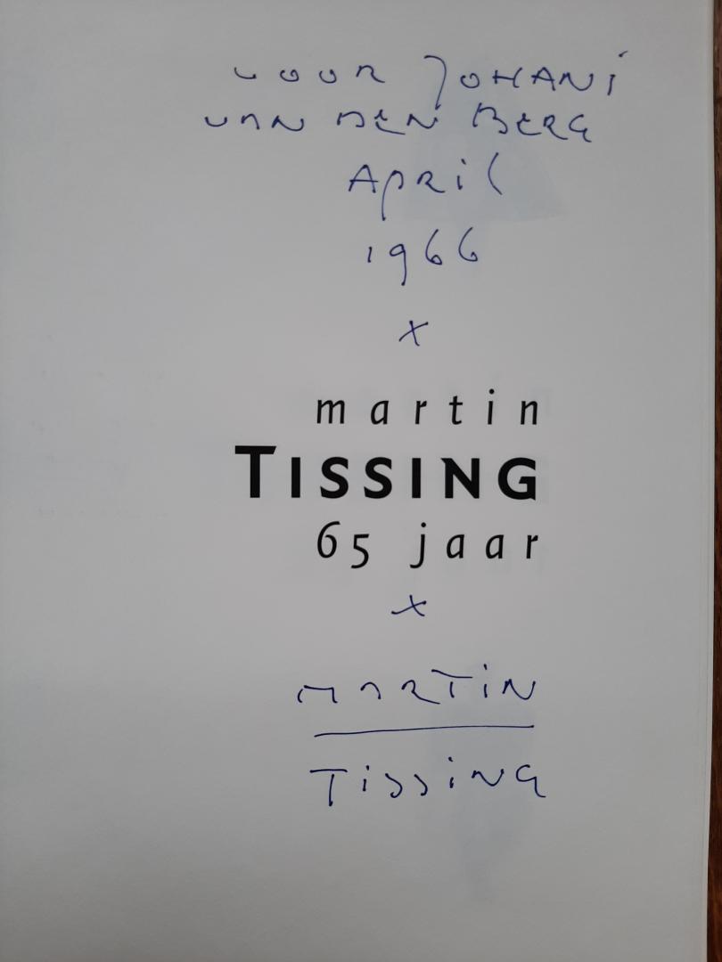 Steenbruggen, Han; Jellema, C.O. (Tissing, Martin) - Martin Tissing 65 jaar