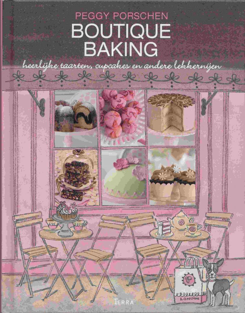 Porschen, Peggy - Boutique baking : heerlijke taarten, cupcakes en andere lekkernijen