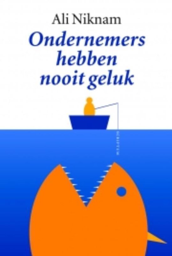 Niknam, Ali - Ondernemers hebben nooit geluk