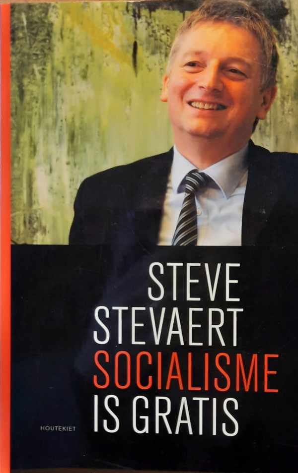 STEVAERT Steve - Socialisme is gratis