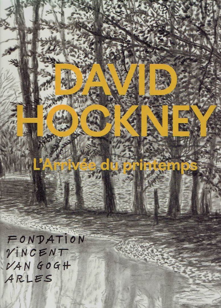 HOCKNEY, David - David Hockney -  L'Arrivée du printemps / The Arrival of Spring.