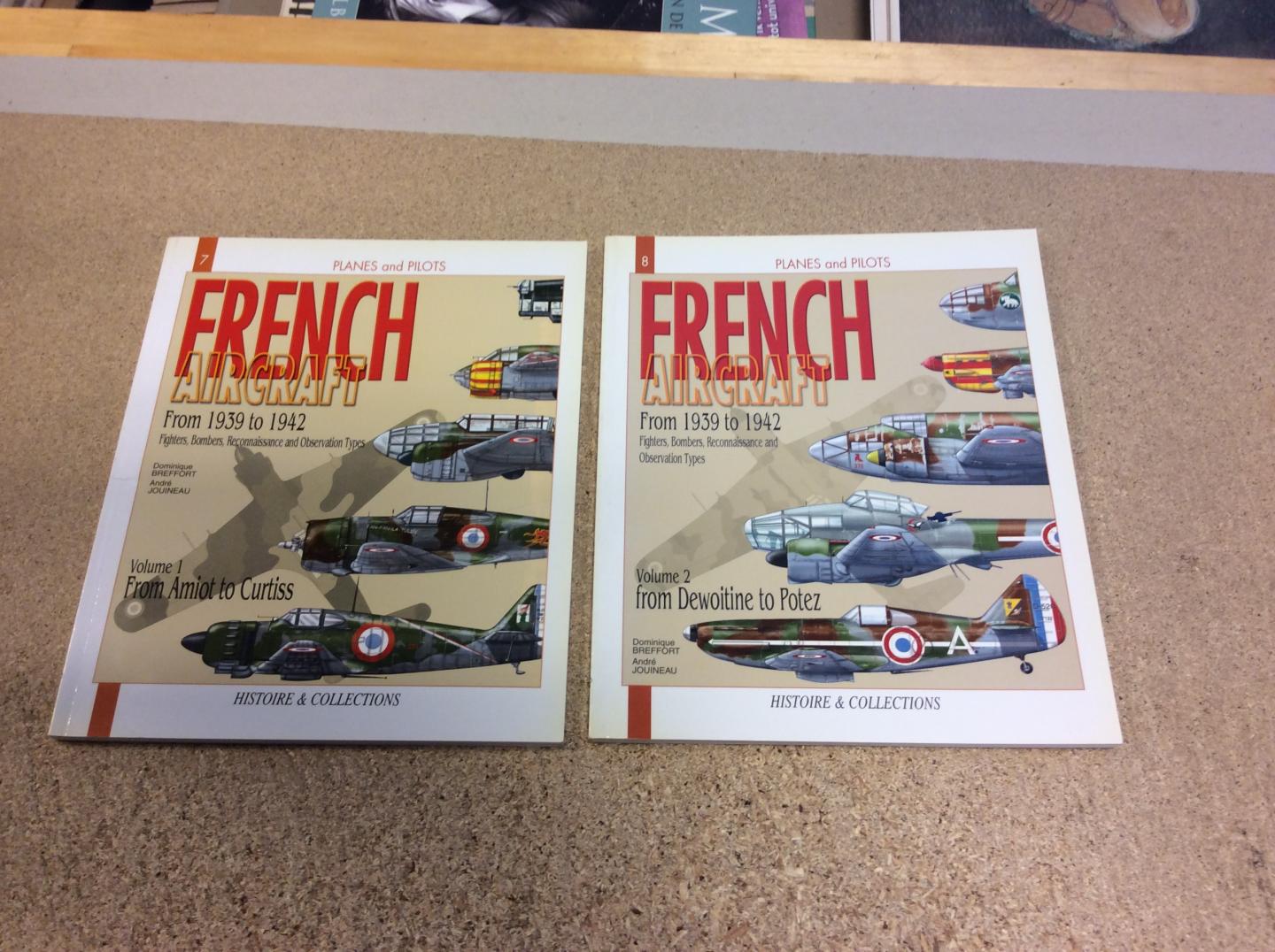 Breffort, Dominique | Jouineau, André - French Aircraft from 1939 - 1942,  Fighters, Bombers, Reconnaissance and Obervation Types, Volume 1: From Amiot to Curtiss + Volume 2 from Dewoitine to Potez