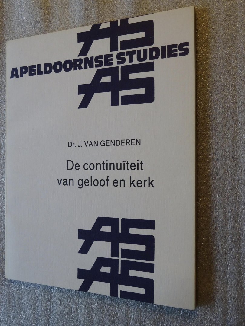 Genderen, Dr. J. van - Continuïteit van geloof en kerk / Apeldoornse studies 12
