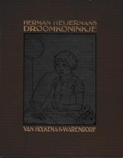 Heijermans, Herman - Droomkoninkje, Een verhaal voor groote kinderen