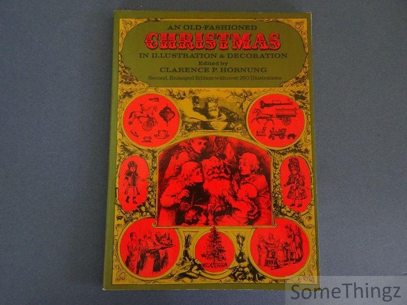 Hornung, Clarence P. - An old-fashioned Christmas in illustration an decoration.