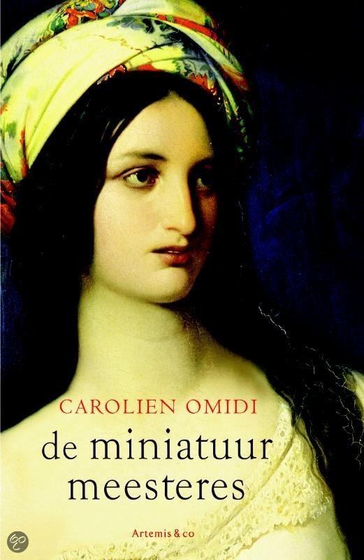 Omidi , Carolien - De miniatuurmeesteres