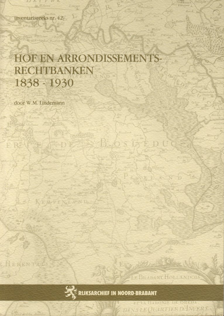 Lindemann, W.M. - Hof en arrondissementsrechtbanken 1838-1930