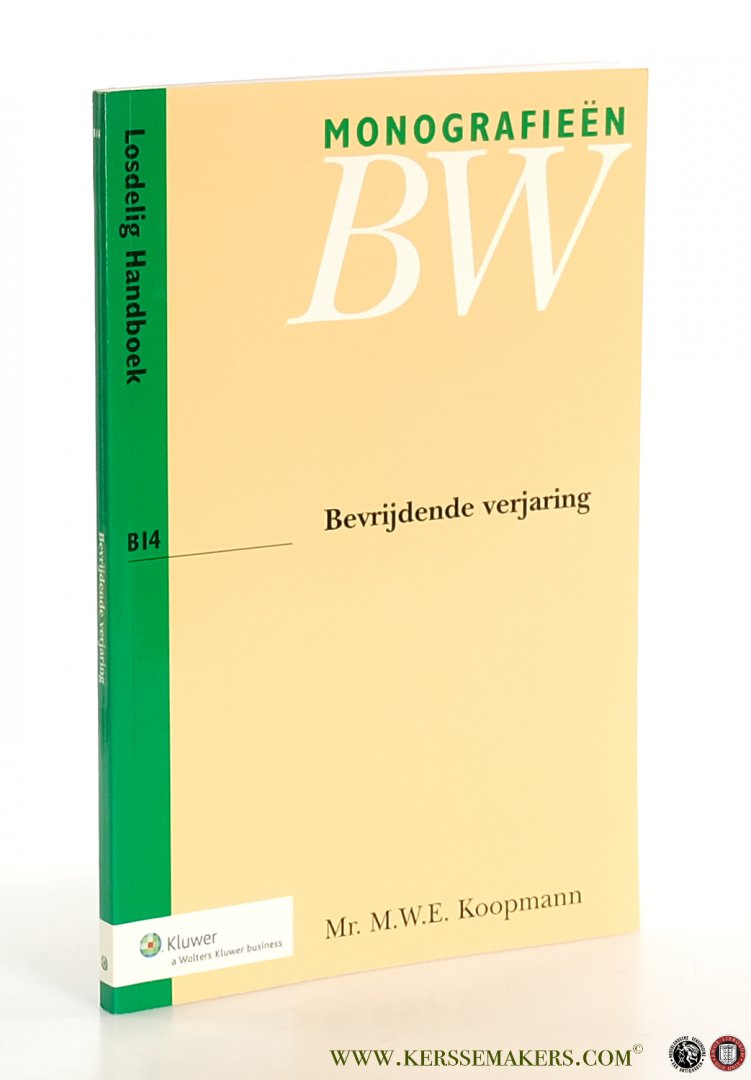 Koopmann, M.W.E. - Bevrijdende verjaring.