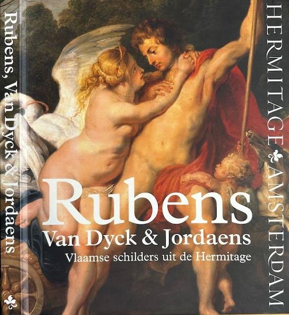 Babina, N, Ben van Beneden, N. Gritsaj e.a. - Rubens, Van Dyck & Jordaens: Vlaamse schilders uit de Hermitage.