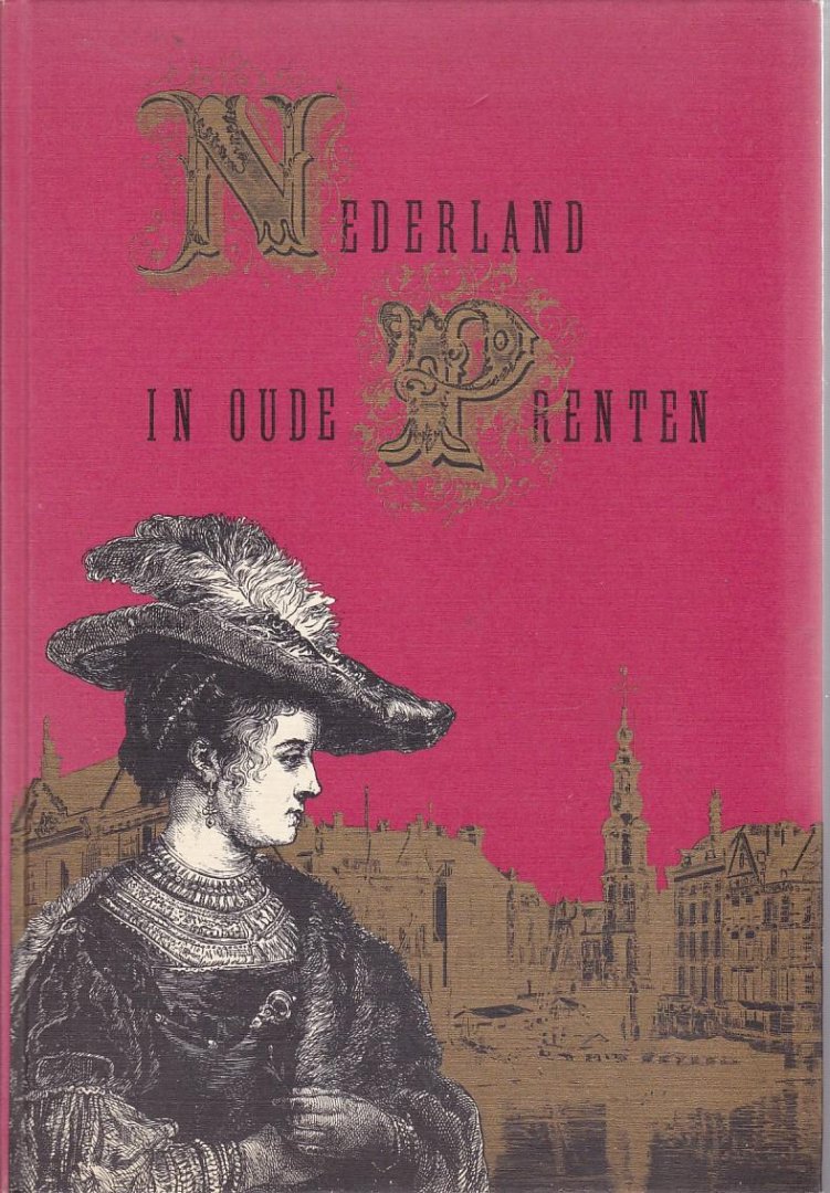 Richard Lovett - Nederland in oude prenten