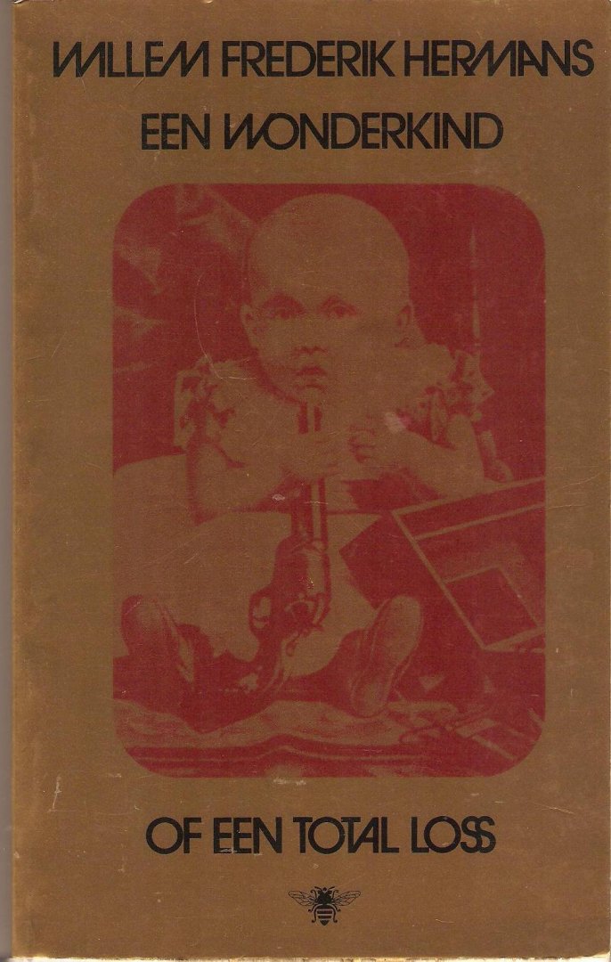 Hermans,Willem Frederik - Een wonderkind of een total loss