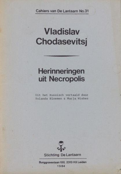 Chodasevitsj, Vladislav. - Herinneringen uit Necropolis.