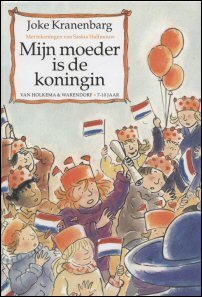 Kranenbarg, Joke - Mijn moeder is de koningin