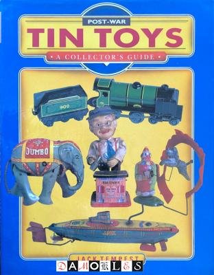 Jack Tempest - Post-War Tin Toys A Collector's Guide