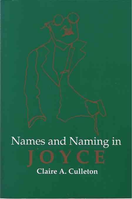 Culleton, Claire A. - Names and Naming in Joyce.