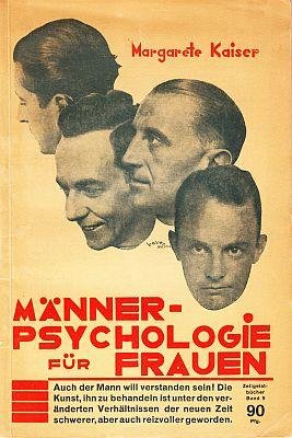 KAISER, Margarete - Männerpsychologie für Frauen.