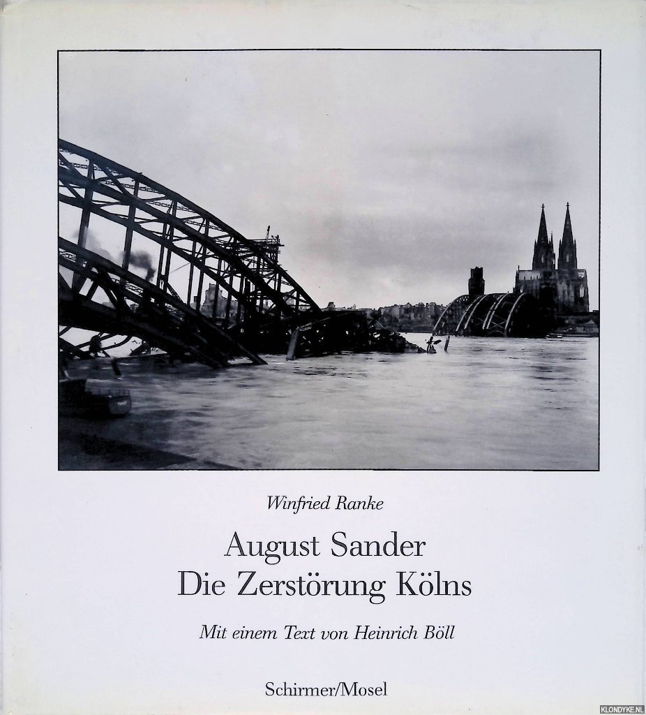 Sander, August - August Sander, die Zerstörung Kölns: Photographien 1945-46