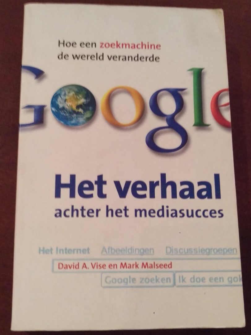 David A. Vise en Mark Malseed - Google / het verhaal achter het mediasucces
