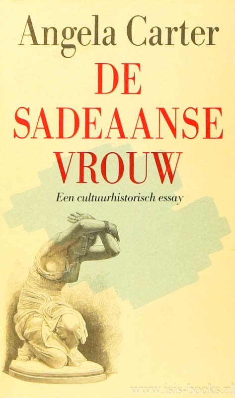 SADE, D.A.F. DE, CARTER, A. - De sadeaanse vrouw. Een cultuurhistorisch essay.