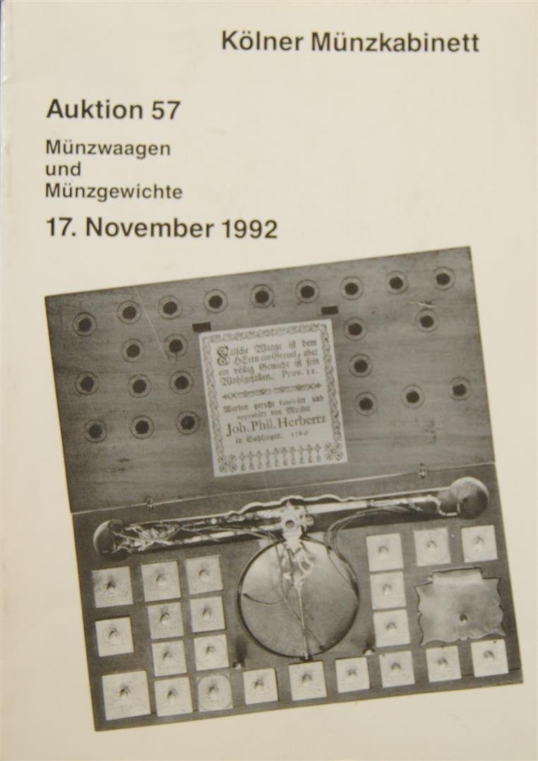 Kölner Münzkabinett - Auction cataloge 57 : Münzwaagen und Münzgewichte.  (Auction cataloge 57: Coin scales and Coin weights. )