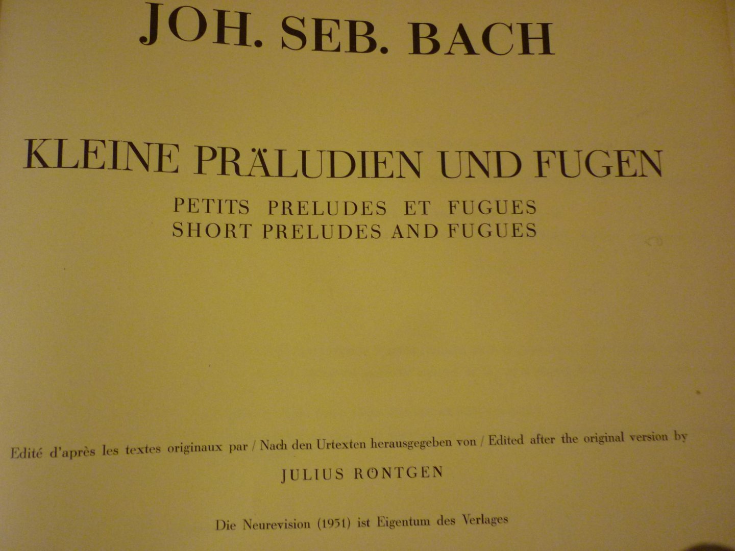 Bach; J. S. - Kleine Praludien und Fughetten (rediviert und herausgegeben von Julius Rontgen)