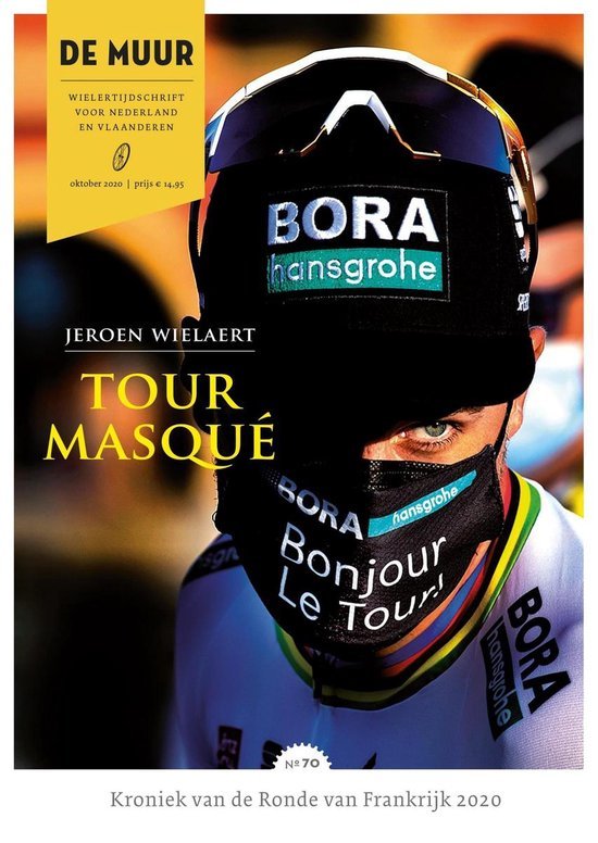 WIELAERT, JEROEN - De Muur 70 -Tour Masque. Kroniek van de Ronde van Frankrijk 2020
