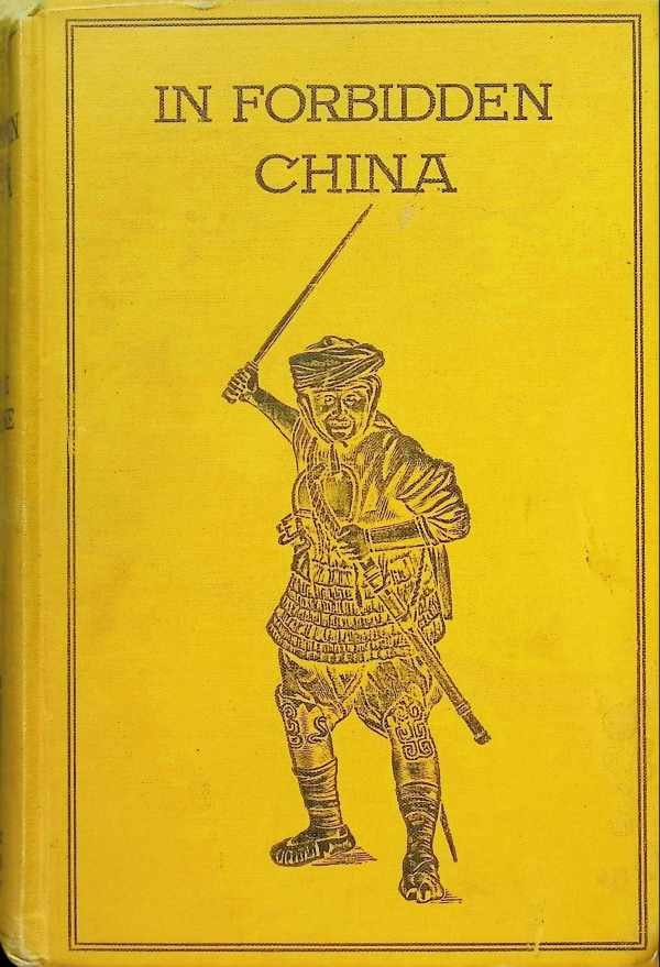 vicomte d'Ollone , Bernard Miall - In forbidden China  the D'Ollone mission  1906 - 1909 China - Tibet - Mongolia