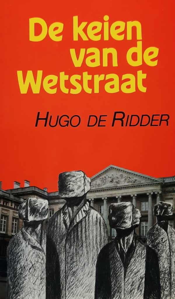 DE RIDDER Hugo - De Keien van de Wetstraat.
