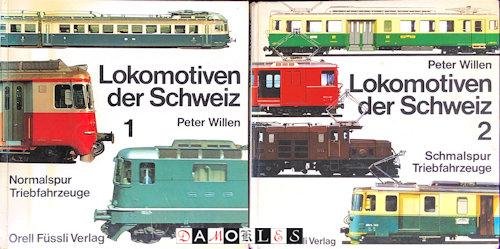 Peter Willen - Lokomotiven der Schweiz. 2 Teilen.