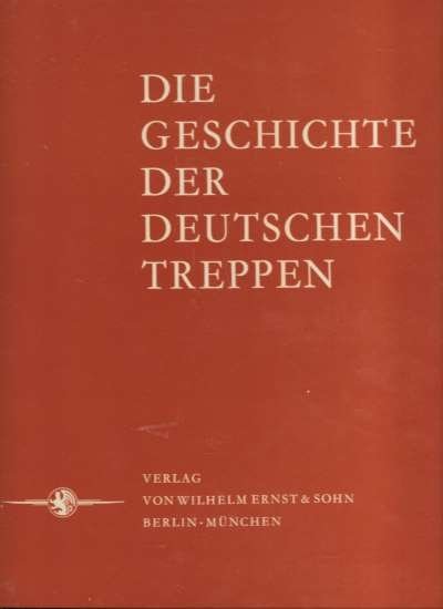 Friedrich Mielke - Die Geschichte Der Deutschen Treppen