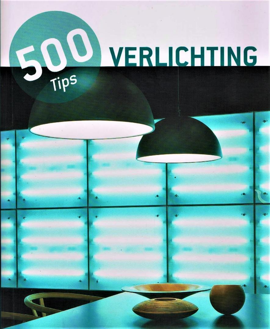 Schleifer, Simone, K. e.a. - 500 tips. Verlichting