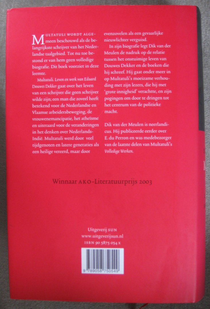 Meulen, Dik van der - Multatuli  -   Leven en werk van Eduard Douwes Dekker