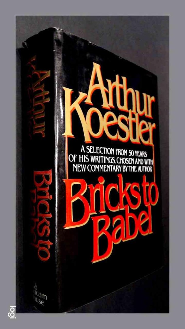 Koestler, Arthur - Bricks to Babel