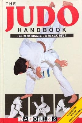 Brian Caffary - The Judo handbook from beginner to black belt. The Judo handbook from beginner to black belt.