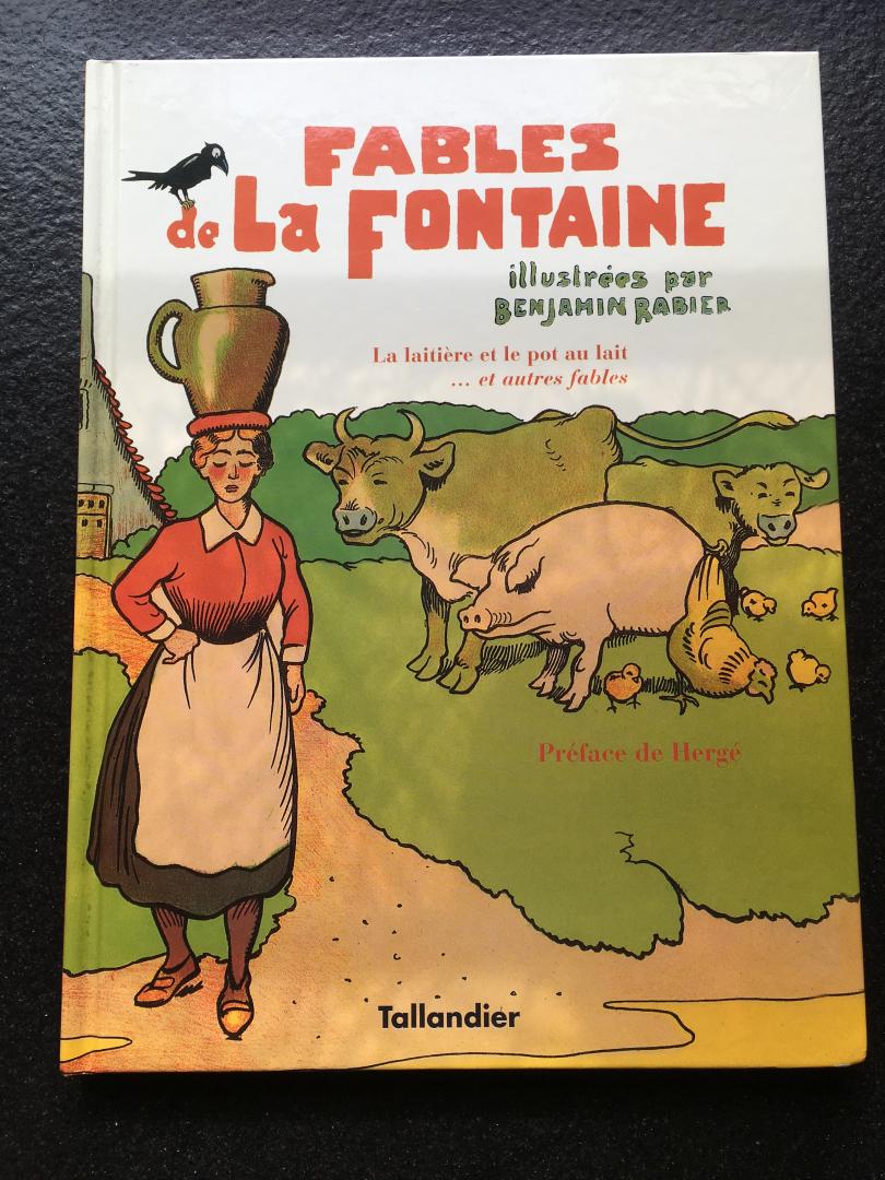 Préface de Hergé - Fables de la Fontaine La laiterie et le pot au lait …et autres fables