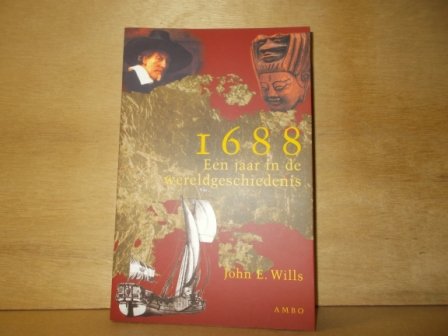 Wills, J.E. - 1688 een jaar wereldgeschiedenis