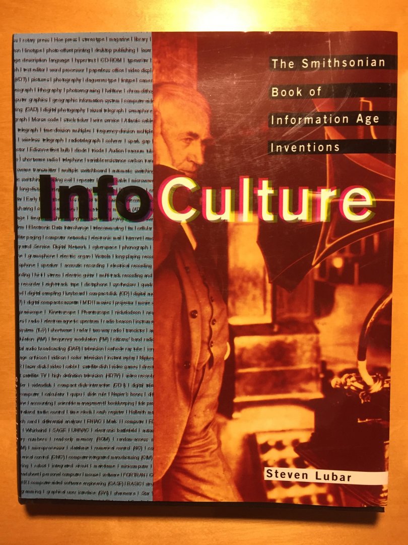 Lubar, Steven - InfoCulture / The SMihsonian Book of Information Age Inventions