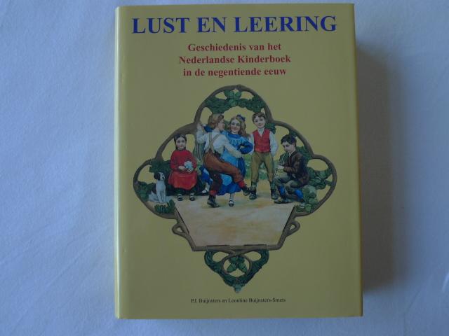 Buijnsters, P.J., Buijnsters-Smets, L. - Lust en leering / geschiedenis van het Nederlandse kinderboek in de negentiende eeuw