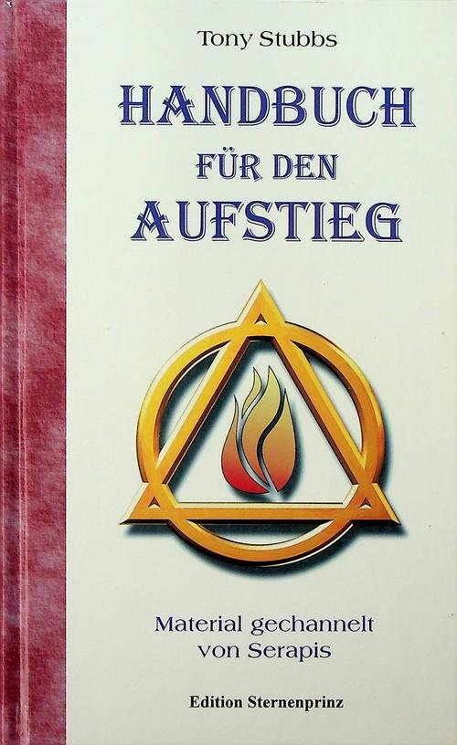 Stubbs, Tony - Handbuch für den Aufstieg. Material gechannelt von Serapis