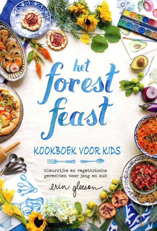 Gleeson, Erin - Forest Feast kookboek voor kids / kleurrijke en vegetarische gerechten voor jong en oud
