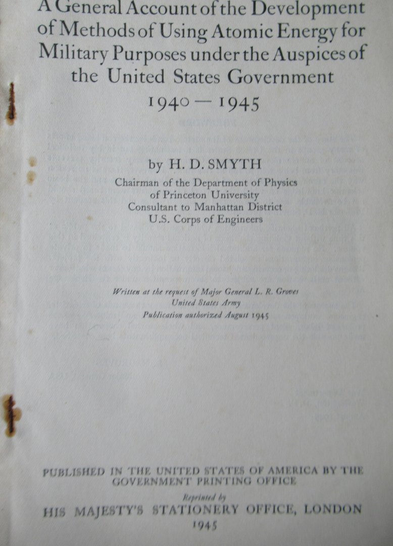 Smyth, H.D. - Atomic Energy. A general account of the Development of methods of using atomic energy for military purposes under the auspices of the United Stes Government